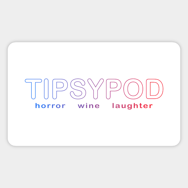 TipsyPod - Horror Wine Laughter Magnet by Tipsy Pod